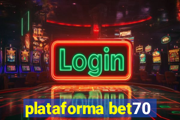 plataforma bet70